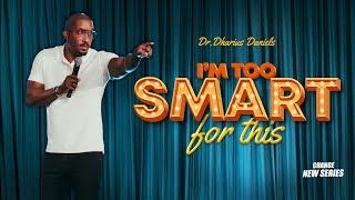 I'm Too Smart For This  // New Sermon Series // Dr. Dharius Daniels