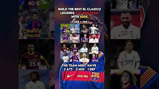 Build the best El Clasico legends 5-a-side with 100€