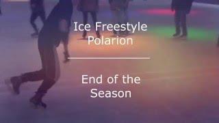 Ice Freestyle Polarion #End of the Season 2015/2016