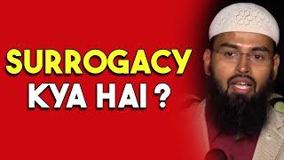 Surrogacy Kya Hai Aur Islam Mein Iska Karna Kaisa Hai By @AdvFaizSyedOfficial