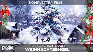 Die Geschichte vom Weihnachtsengel | Festliche Stimmung für die Familie | ganzer Film in HD