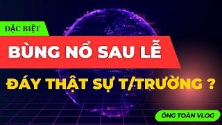 ĐẦU TƯ CHỨNG KHOÁN | Chứng khoán hôm nay: ĐỢT BÙNG NỔ SAU LỄ - ĐÁY THẬT SỰ CỦA THỊ TRƯỜNG ?