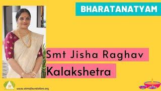 Short Talk  | Jisha Raghav Kalakshetra | Bharatanatyam | ATMA Foundation |