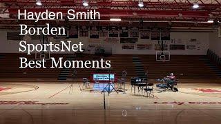 Borden SportsNet: Hayden Smith Play-By-Play- Best Moments From 2020-2022