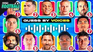 GUESS THE PLAYER BY HIS VOICE   WHO'S TALKING? | TFQ QUIZ FOOTBALL 2024