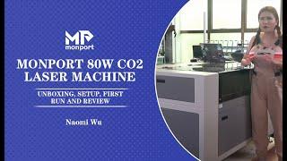 Monport 80W Co2 laser machine丨Unboxing, setup, first run and review