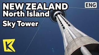 【K】New Zealand Travel-North Island[뉴질랜드 여행-북섬]오클랜드 스카이 타워/Sky Tower/Bungee/Skyswing/Sky Jump/Aukland