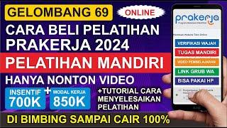 Gelombang 69, CARA MEMBELI PELATIHAN PRAKERJA 2024 | CARA BELI PELATIHAN PRAKERJA 2024 MANDIRI