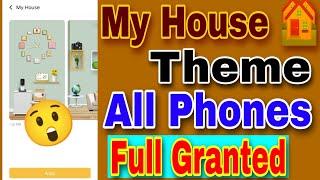 How To Apply MY HOUSE Theme All Phones 2022 + Apply In Vivo+Oppo+Samsung+realme #myhouse