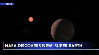 NASA announces new 'super-Earth': Exoplanet orbits in 'habitable zone,' is only 137 light-years away