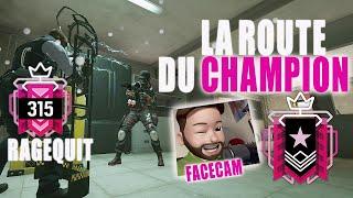 LE RETOUR DE LA ROUTE DU CHAMPION ET DE LA FACECAM CONTRE LE TOP CHAMPION 302 ! RAINBOW SIX SIEGE