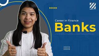 Careers in Finance - Banks 2022