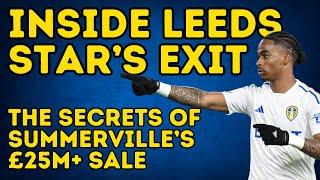 EXCLUSIVE - Details and Final Fee of Leeds United's Summerville Sale Revealed!