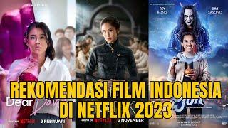 7 Rekomendasi Film Indonesia di Netflix Terbaru di Akhir tahun 2023