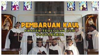 Panggilan Menuju Karmel - Pembaruan Kaul Frater Teologan OCD | KarmeliTUBE [LIPUTAN KHUSUS]