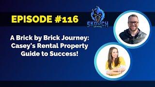 A Brick by Brick Journey: Casey's Rental Property Guide to Success! Part 1