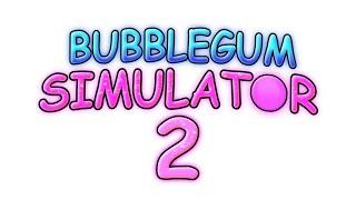 Bubble Gum Simulator 2!