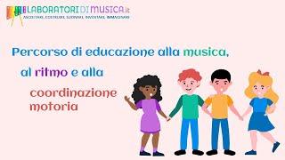 Percorso di educazione alla musica, al ritmo e alla coordinazione motoria