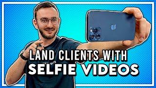 How To Land HIGH TICKET Clients With Selfie Videos