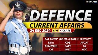 Defence Current Affairs 24 December 2024 |  For NDA CDS AFCAT SSB Interview