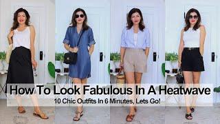 Effortlessly Classic And Chic In The Summer Heat / 10 Petite Friendly Outfits In Just 6 Minutes