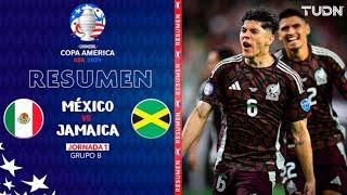 Resumen | México vs Jamaica | Copa América 2024 - J1 | TUDN