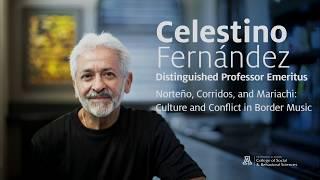 Norteño, Corridos and Mariachi: Culture and Conflict in Border Music. With Celestino Fernández