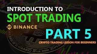 Introduction To Spot Trading  | BINANCE TRADING FOR BEGINNERS | PART 5/10 (TAGALOG)