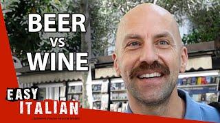 Drink Battle: Do Italians Prefer Beer or Wine? | Easy Italian 204