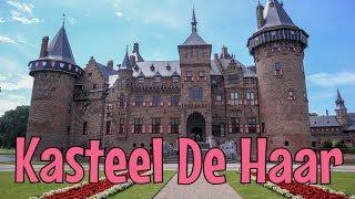 Kasteel De Haar the Largest Castle in the Netherlands