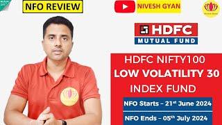 NFO ALERT | HDFC Nifty 100 Low Volatility 30 Index Fund | Nivesh Gyan