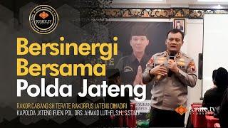 Rakorpus Dihadiri Kapolda Jateng Irjen. Pol. Drs. Ahmad Luthfi