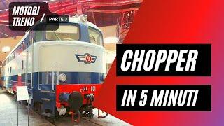 CHOPPER in 5 minuti! I MOTORI del TRENO. Scopri come funzionano questi MOTORI a corrente continua