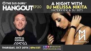 The DJs Guru Hangout EP20 | A night w Techno DJ Melissa Nikita