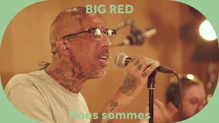  Big Red - Nous Sommes [Baco Session]