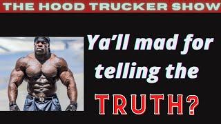 Y’all Mad at Kali Muscle for Telling the Truth? | The Hood Trucker Show