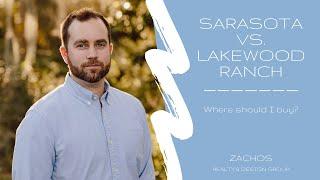 Should you buy a home in Sarasota or Lakewood Ranch?