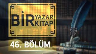 Prof. Dr. Necdet Tosun - Bir Yazar Bir Kitap 46.Bölüm