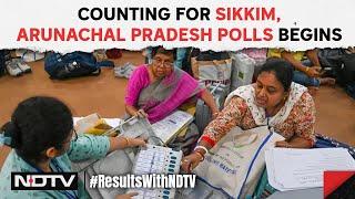 Arunachal Pradesh Election Results | Counting Begins For Sikkim, Arunachal Pradesh Assembly Polls