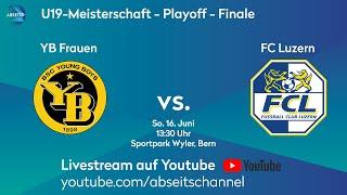 YB Frauen vs. FC Luzern | U19-Meisterschaft - Playoff Finale | 16.06.2024