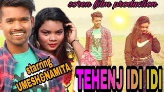 Tehenj idi idi new santhali video song 2021//Umesh soren & Namita Tudu