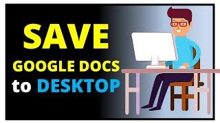 How to Save Google Docs to Desktop Computer