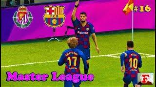 PES 2020 | Valladolid vs Barcelona | Master League #16 | Match Gameplay