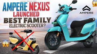 Ampere Nexus Electric Scooter Launched | Best Family Electric Scooter? | Electric Vehicles India