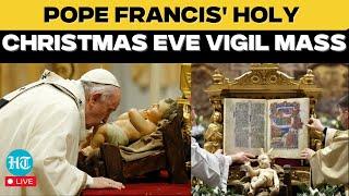 Vatican Christmas Mass 2024 LIVE: Pope Francis Celebrates Christmas Eve Mass | Pope Francis |Vatican