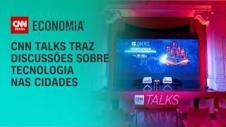 CNN Talks traz discussões sobre tecnologia nas cidades | CNN PRIME TIME