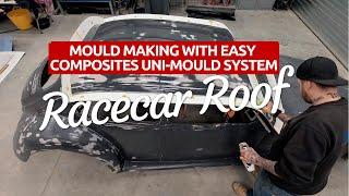 MAKING RACECAR ROOF MOULD WITH EASY COMPOSITES UNI-MOULD SYSTEM