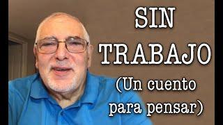 Jorge Bucay - SIN TRABAJO - Un cuento para pensar