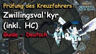 Prüfung des Kreuzfahrers: Zwillingsval'kyr (inkl. HC) | Boss Guide - Deutsch