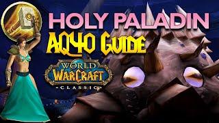 How to Heal AQ40 as a Holy Paladin | Classic WoW Raid Guide